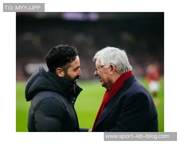 曼联新教练与阿莫林权力平等不寻求救世主角色